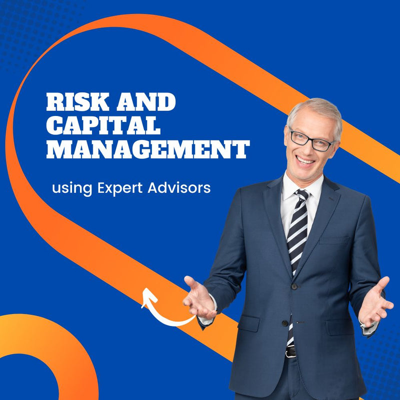 Risk and capital management using Expert Advisors